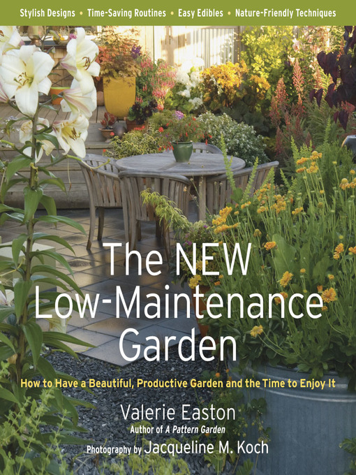 Title details for The New Low-Maintenance Garden by Valerie Easton - Wait list